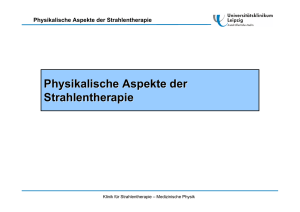 Physikalische Aspekte der Strahlentherapie