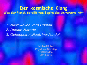 Der kosmische Klang - Was der Planck Satellit vom Beginn des