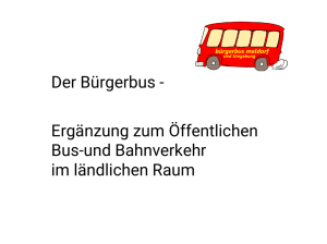 Der Bürgerbus - Ergänzung zum Öffentlichen Bus