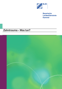 Zahntrauma – Was tun? - Bayerische Landeszahnärztekammer