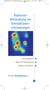 Radioiod- Behandlung bei Schilddrüsen - erkrankungen