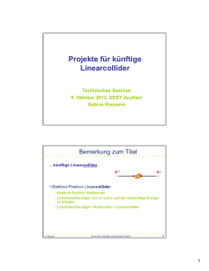 Projekte für künftige Linearcollider