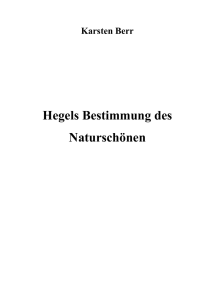 1 Einleitung: Hegels Bestimmung des Naturschönen