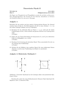 Theoretische Physik II Aufgabe 1: Aufgabe 2: Elektrische Multipole I