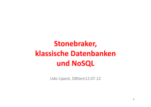 Stonebraker, klassische Datenbanken und NoSQL