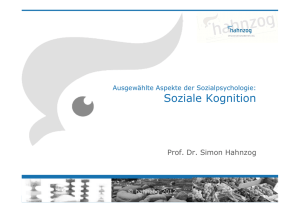 Prof. Dr. Simon Hahnzog: Sozialpsychologie – Soziale Kognition