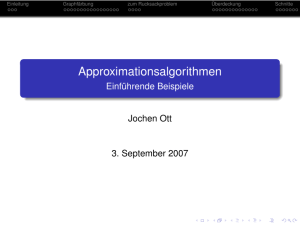 Approximationsalgorithmen - Lehrstuhl für Effiziente Algorithmen