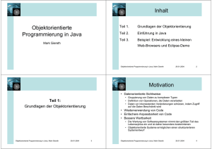 Objektorientierte Programmierung in Java Inhalt Motivation