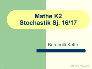 Stochastik 2 Bernoulli-Kette