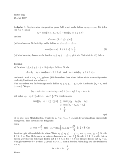 Erster Tag 25. Juli 2007 Aufgabe 1. Gegeben seien eine positive