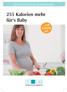 255 Kalorien mehr für`s Baby