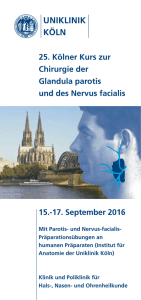 25. Kölner Kurs zur Chirurgie Glandula parotis und Nervus facialis