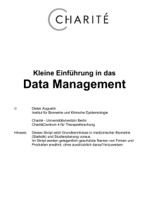 Data Management - Institut für Biometrie und Klinische Epidemiologie