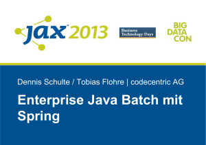 JAX 2013 Enterprise Java Batch mit Spring - Blog