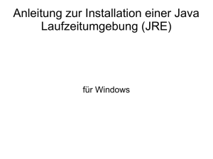 Anleitung zur Installation einer Java Laufzeitumgebung (JRE)