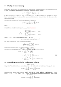 9 Multipol-Entwicklung Für eine axial symmetrische