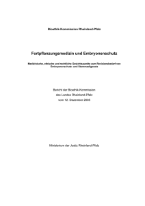 Fortpflanzungsmedizin und Embryonenschutz