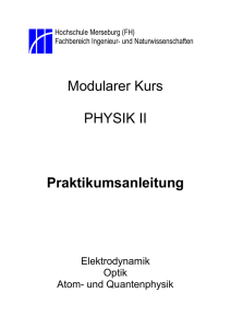 Modularer Kurs PHYSIK II Praktikumsanleitung