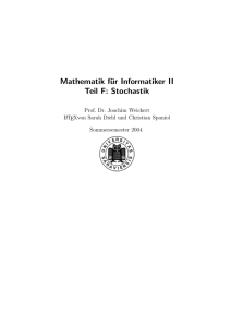 Mathematik für Informatiker II Teil F: Stochastik