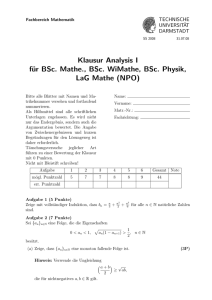 Klausur Analysis I für BSc. Mathe., BSc. WiMathe, BSc. Physik, LaG