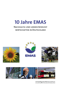 10 Jahre EMAS Nachhaltig und umweltbewusst wirtschaften in