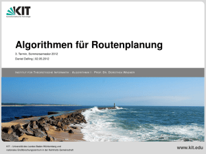 Algorithmen für Routenplanung - 3. Termin - ITI Wagner