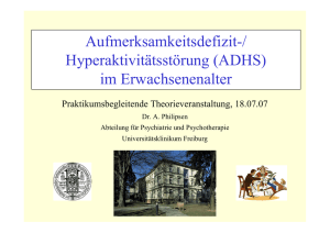 Aufmerksamkeitsdefizit-/ Hyperaktivitätsstörung (ADHS) im