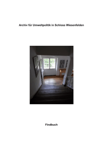 Archiv für Umweltpolitik in Schloss Wiesenfelden Findbuch