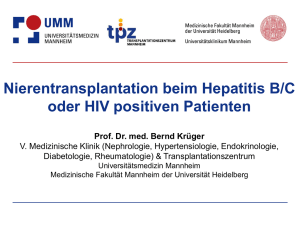 Nierentransplantation beim Hepatitis B/C und HIV positiven Patienten
