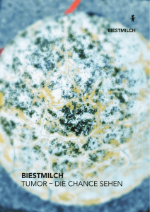 BIESTMILCH Tumor – Die ChanCe Sehen