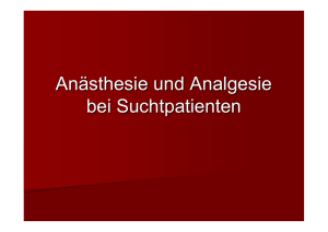 Anästhesie und Analgesie bei suchtkranken Patienten_kon