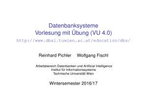 Datenbanksysteme Vorlesung mit Übung (VU 4.0