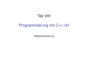 Teil VIII Programmierung mit C++ (4)