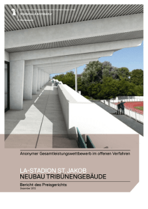 Jurybericht Wettbewerb St. Jakob Tribünengebäude, Neubau (PDF