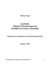 GenEthik: Ethische Orientierungen im Konflikt um Grüne Gentechnik