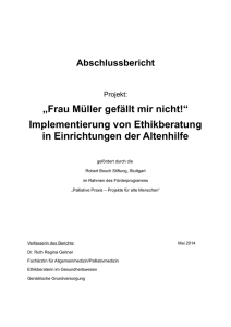 „Frau Müller gefällt mir nicht!“ Implementierung von Ethikberatung in