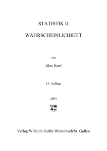 Keel, Alex, Statistik II. Wahrscheinlichkeit, 15. Auflage, Wittenbach
