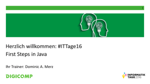 Herzlich willkommen: #ITTage16 First Steps in Java