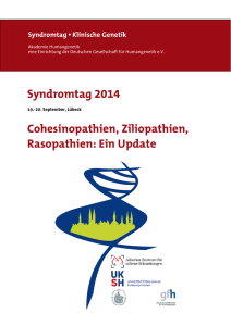 Syndromtag 2014 Cohesinopathien, Ziliopathien, Rasopathien: Ein