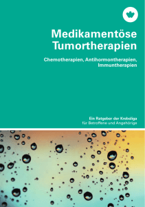 Medikamentöse Tumortherapien - Madame Tout-Le