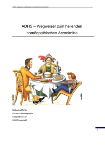 ADHS &ndash; Wegweiser zum heilenden hom&ouml;opathischen Arzneimittel