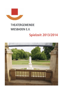 Spielzeit 2013/2014 - Theatergemeinde Wiesbaden