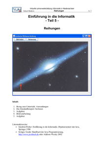 Einführung in die Informatik Teil V - Reihungen Bezug zum