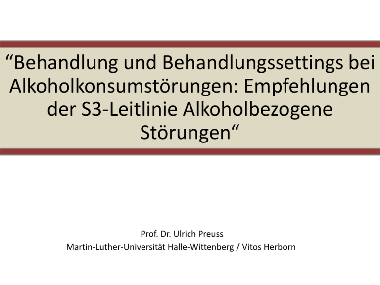 S3 Leitlinie Alkoholabhängigkeit