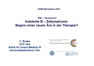 Indolente B – Zellymphome: Beginn einer neuen Ära in der Therapie?