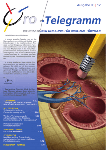 Uro-Telegramm 03|2012 ansehen - Klinik für Urologie Tübingen