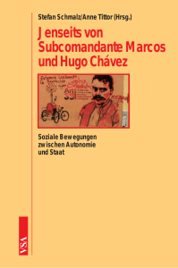 Jenseits von Subcomandante Marcos und Hugo Chávez