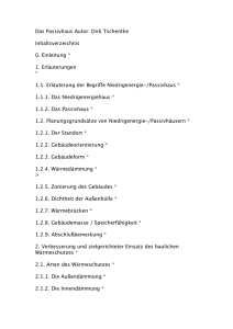 Das Passivhaus Autor: Dirk Tschentke Inhaltsverzeichnis 0
