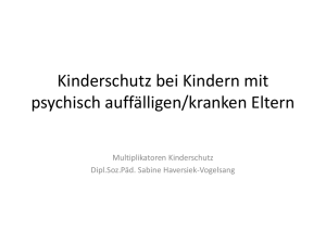 Kinderschutz bei Kindern mit psychisch auffälligen/kranken