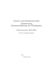 Lineare und Kombinatorische Optimierung Zusammenfassung des